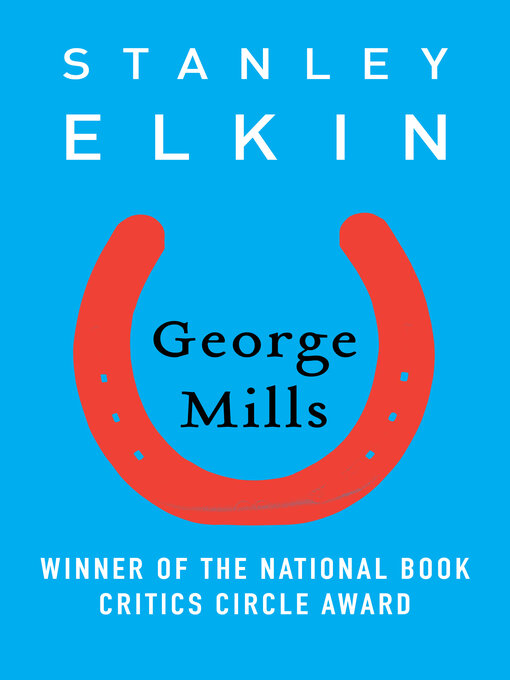 Title details for George Mills by Stanley Elkin - Available